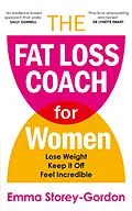 E-Book (epub) The Fat Loss Coach For Women von Emma Storey Gordon