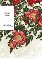 Kartonierter Einband Spring Snow von Yukio Mishima