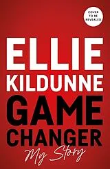 Fester Einband Game Changer von Ellie Kildunne