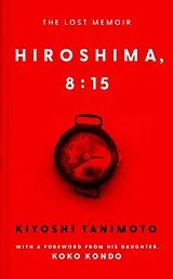Fester Einband Hiroshima, 8:15 von Kiyoshi Tanimoto