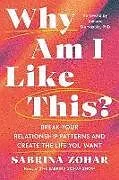 Fester Einband Why Am I Like This? von Sabrina Zohar