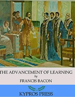E-Book (epub) Advancement of Learning von Francis Bacon