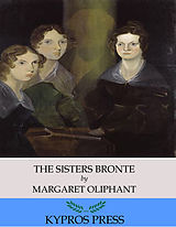 eBook (epub) Sisters Bronte de Margaret Oliphant