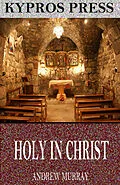 E-Book (epub) Holy in Christ von Andrew Murray