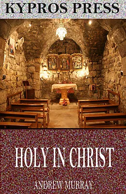 E-Book (epub) Holy in Christ von Andrew Murray