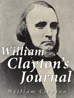 E-Book (epub) William Clayton's Journal von William Clayton