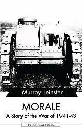 E-Book (epub) Morale - A Story of the War of 1941-43 von Murray Leinster