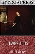 E-Book (epub) Eleanor's Victory von M. E. Braddon