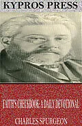 E-Book (epub) Faith's Checkbook: A Daily Devotional von Charles Spurgeon