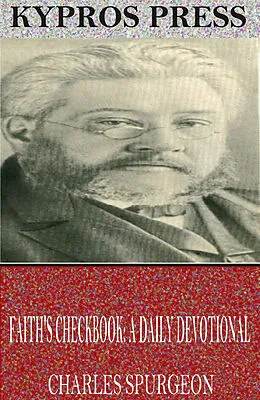 E-Book (epub) Faith's Checkbook: A Daily Devotional von Charles Spurgeon