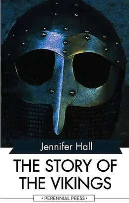 E-Book (epub) The Story of the Vikings von Jennifer Hall