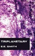 E-Book (epub) Triplanetary von E. E. Smith