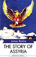 E-Book (epub) The Story of Assyria von James Baikie