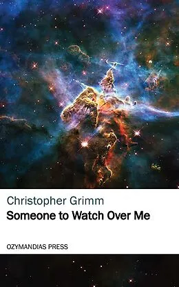 E-Book (epub) Someone to Watch Over Me von Christopher Grimm