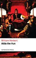 E-Book (epub) Attila the Hun von William Herbert
