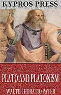 E-Book (epub) Plato and Platonism von Walter Horatio Pater