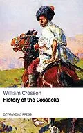 E-Book (epub) History of the Cossacks von William Cresson