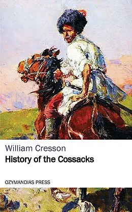 E-Book (epub) History of the Cossacks von William Cresson