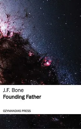 E-Book (epub) Founding Father von J. F. Bone
