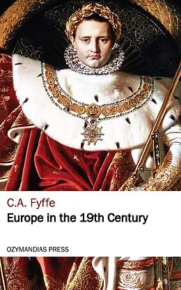 E-Book (epub) Europe in the 19th Century von C. A. Fyffe
