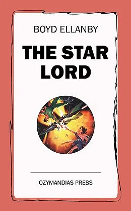E-Book (epub) The Star Lord von Boyd Ellanby