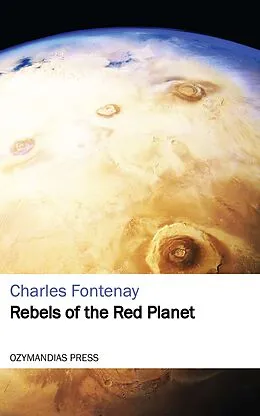 E-Book (epub) Rebels of the Red Planet von Charles Fontenay