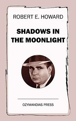 E-Book (epub) Shadows in the Moonlight von Robert E. Howard
