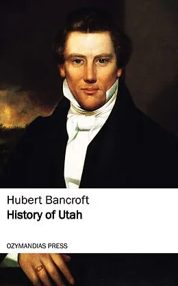 E-Book (epub) History of Utah von Hubert Bancroft