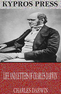 eBook (epub) Life and Letters of Charles Darwin de Charles Darwin