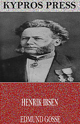 eBook (epub) Henrik Ibsen de Edmund Gosse