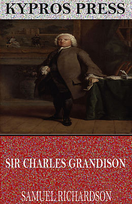 E-Book (epub) Sir Charles Grandison von Samuel Richardson