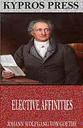 E-Book (epub) Elective Affinities von Johann Wolfgang von Goethe