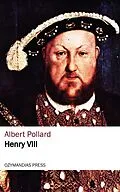 E-Book (epub) Henry viii von Albert Pollard