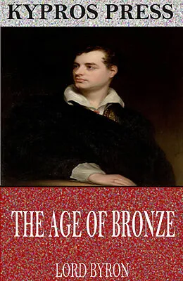 E-Book (epub) Age of Bronze von Lord Byron
