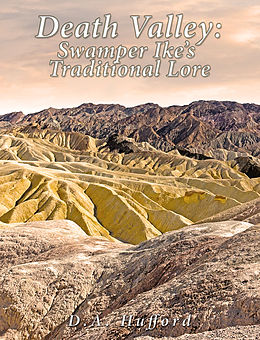E-Book (epub) Death Valley; Swamper Ike's Traditional Lore: von D. A. Hufford