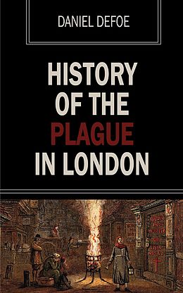 E-Book (epub) History of the Plague of London von Daniel Defoe