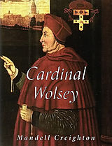 E-Book (epub) Cardinal Wolsey von Mandell Creighton
