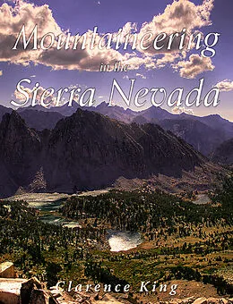 E-Book (epub) Mountaineering in the Sierra Nevada von Clarence King
