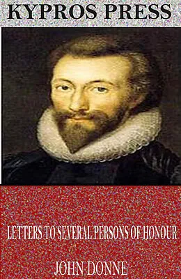 E-Book (epub) Letters to Several Persons of Honour von John Donne