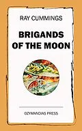 E-Book (epub) Brigands of the Moon von Ray Cummings