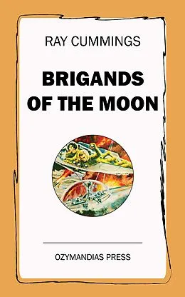 E-Book (epub) Brigands of the Moon von Ray Cummings