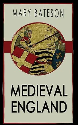 E-Book (epub) Medieval England von Mary Bateson