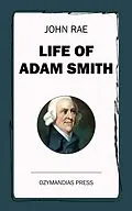 E-Book (epub) Life of Adam Smith von John Rae