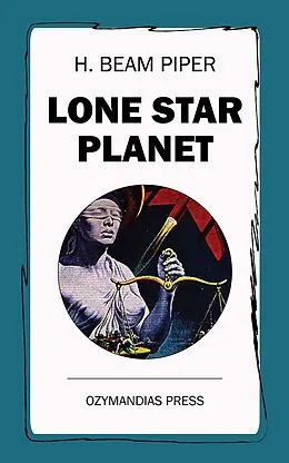 E-Book (epub) Lone Star Planet von H. Beam Piper