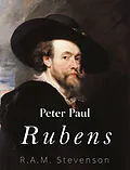 E-Book (epub) Peter Paul Rubens von R. A. M. Stevenson