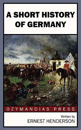 E-Book (epub) A Short History of Germany von Ernest Henderson