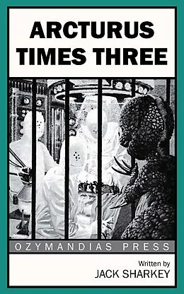 E-Book (epub) Arcturus Times Three von Jack Sharkey