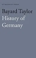 E-Book (epub) History of Germany von Bayard Taylor