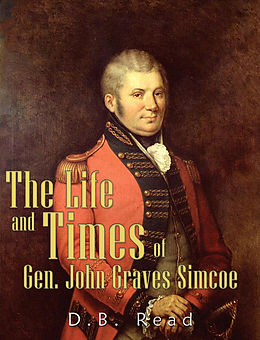 E-Book (epub) Life and Times of Gen. John Graves Simcoe von D. B. Read