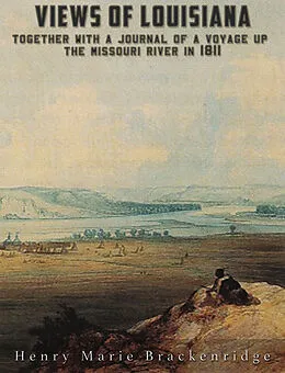 E-Book (epub) Views of Louisiana von Henry Marie Brackenridge